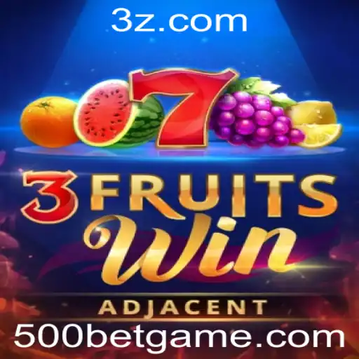 Descubra o Novo Jogo de Cassino Online ‘3FruitsWin’ com a Emoção do ‘500bet’