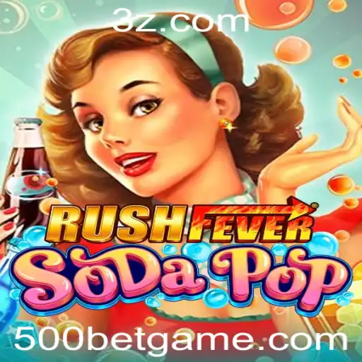 Descubra o Mundo Empolgante de RushFeverSodaPop: O Guia Completo do Jogo