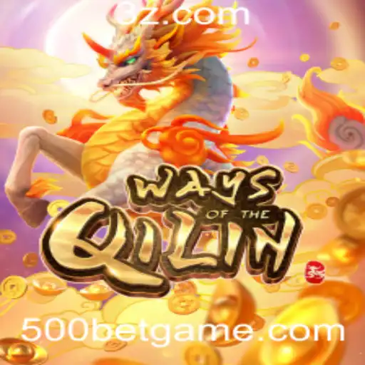 Descubra o Fascinante Mundo de WaysoftheQilin com 500bet