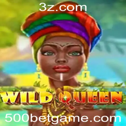 Descubra o Fascinante Mundo de WildQueen e a Dinâmica dos 500bet