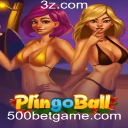 Plingoball: Um Novo Fenômeno nos Jogos com 500bet