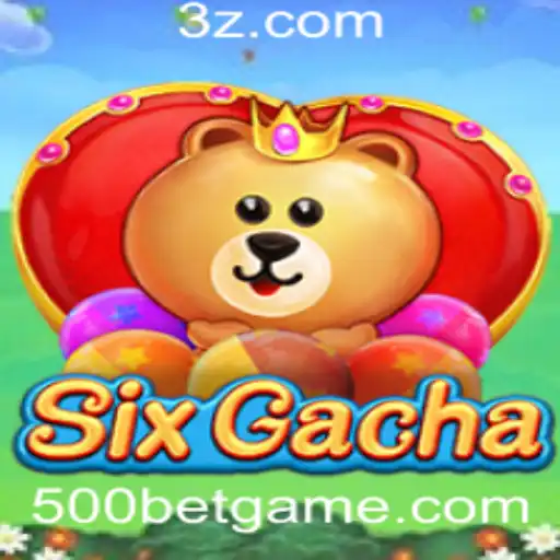 Descubra o Universo de Emoções de SixGacha: O Empolgante Jogo de Azar com 500bet